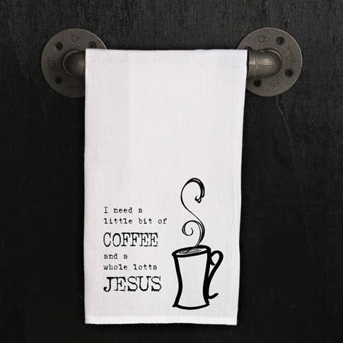 I need is a little bit of coffee and a... / Kitchen Towel