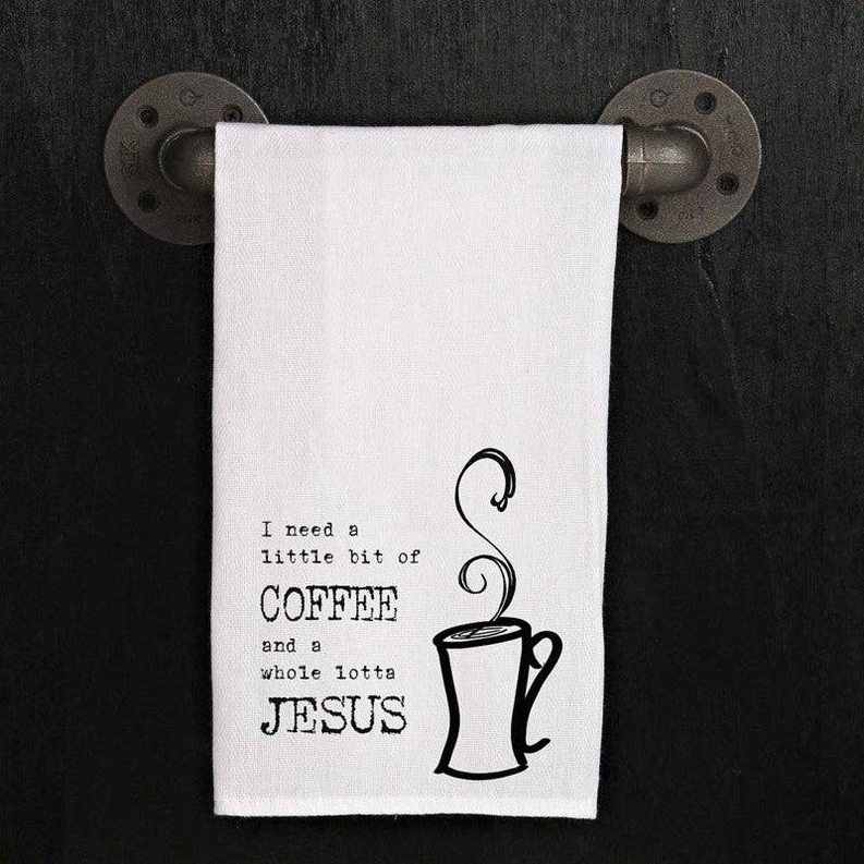 I need is a little bit of coffee and a... / Kitchen Towel
