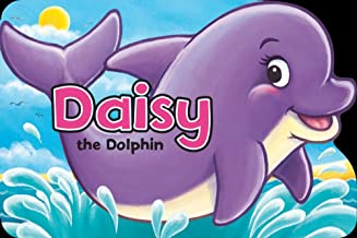 Playtime Fun Storybook -DAISY the Dolphin, And her ocean friends (Age 3+)
