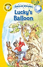 LUCKY'S BALLOON (Popular Rewards Early Readers, for skills & confidence (Age (Age 4+)