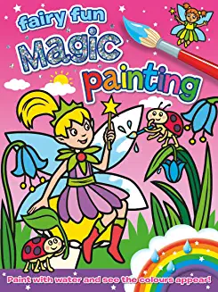 Magic Painting - FAIRY FUN: All the fun of painting without the mess (Age 3+)