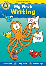 MY FIRST WRITING: Key Skills Activities & Parent Tips For First School Lessons (Age (Age 4+)