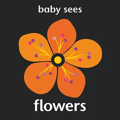 Baby Sees Flowers (Age 0+)