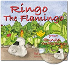 Ringo the Flamingo, Find out how his bravery was rewarded (Age 3-7)