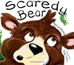 Scaredy Bear [Paperback] Nei Griffiths; Anna Award and Peggy Collins