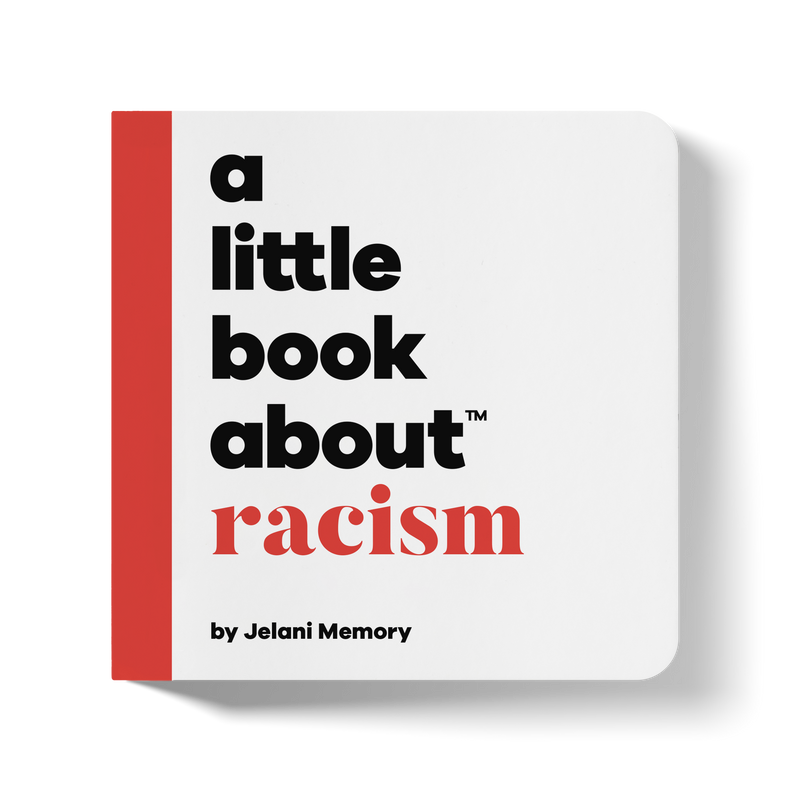 A Little Book About Racism