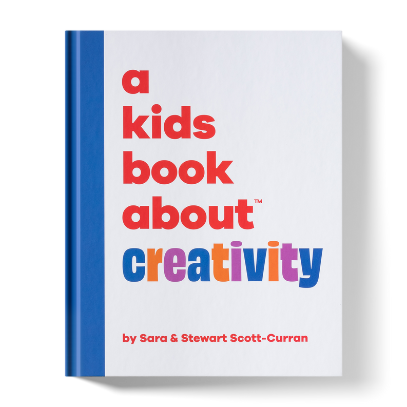 A Kids Book About Creativity